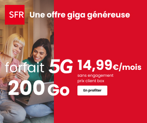 🔗 (clients) SFR, illimité/200Go en 5G à 15€/mois (sans limite)