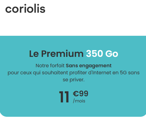 Coriolis forfait 5G 350Go