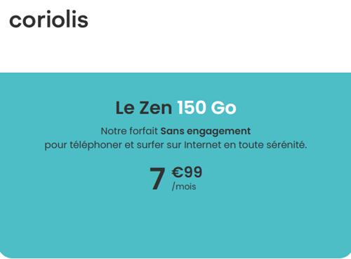 Coriolis Telecom forfait Zen 150Go 5G