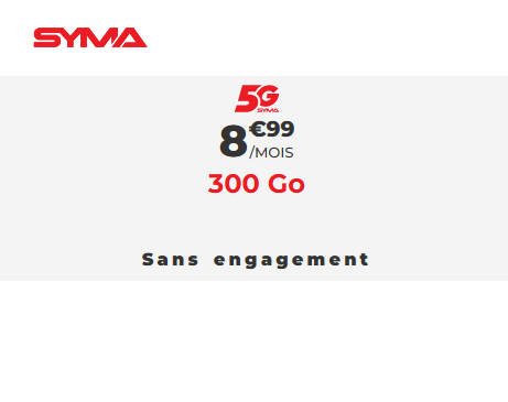 Syma forfait 5G 300Go 9€