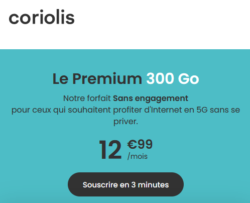 Coriolis Telecom forfait 5G 300Go Le Premium
