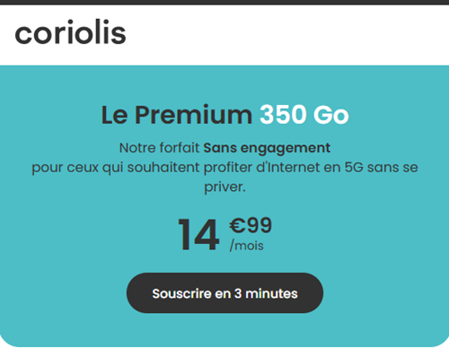 Coriolis forfait 5G 350Go 15€