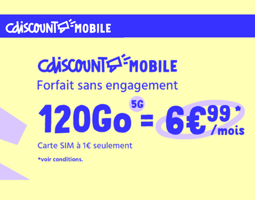 CDiscount forfait 5G 120Go 7 euros par mois