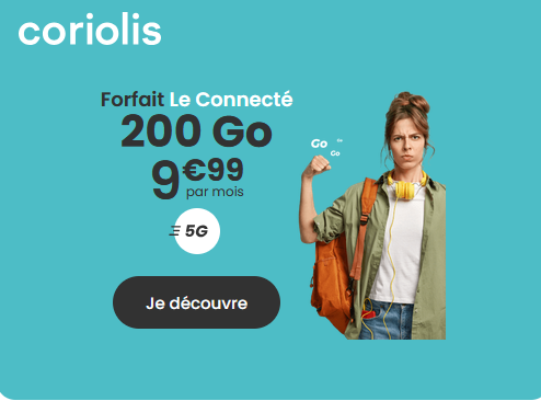 Coriolis Telecom forfait 5G 200Go Le Connecté