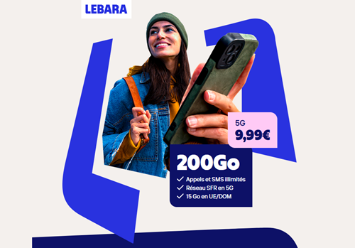 Lebara forfait 5G 200Go 10€